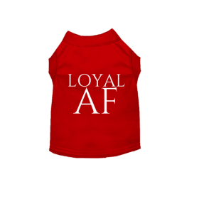 Loyal AF (Color: Red, size: small)