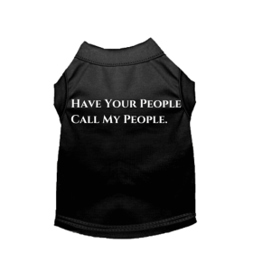 Have Your People Call My People (Color: Black, size: 2X Large)